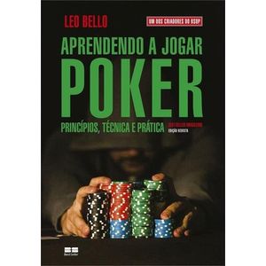 Aprendendo a jogar poker princípios técnica & prática