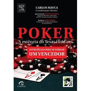 Poker A Essência do Texas Hold' Em