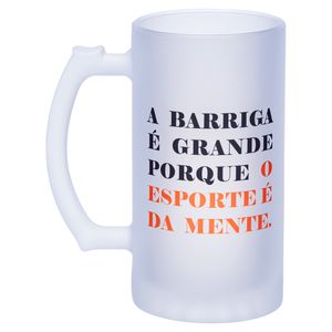 Caneca de Chopp O Esporte é da Mente (Ref 03)